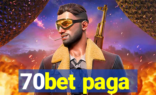 70bet paga